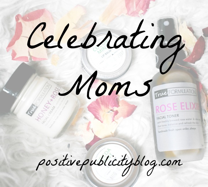 Celebrating Moms with True Formulation (+ my favorite beauty product of 2017!)